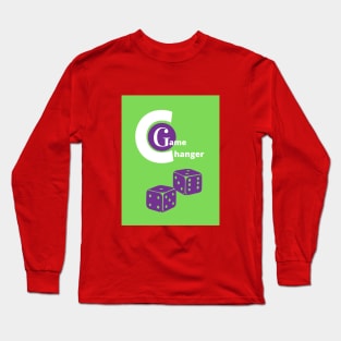 Game changer design Long Sleeve T-Shirt